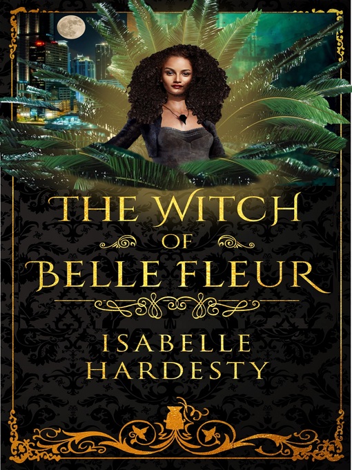Title details for The Witch of Belle Fleur by Isabelle Hardesty - Available